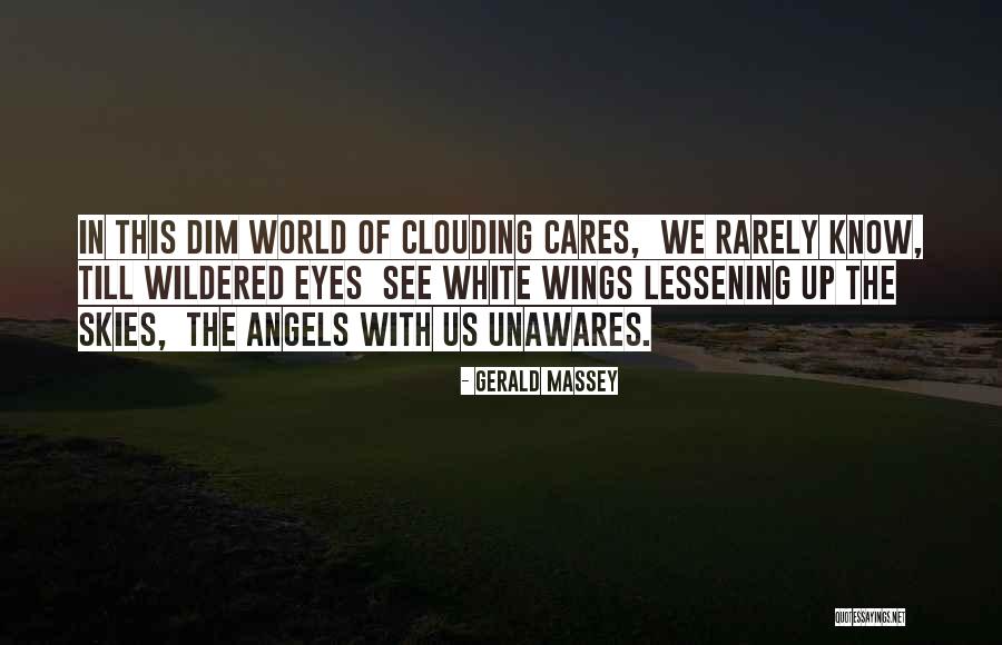 Angels In The Sky Quotes By Gerald Massey Angels In The Sky Quotes By Gerald Massey
