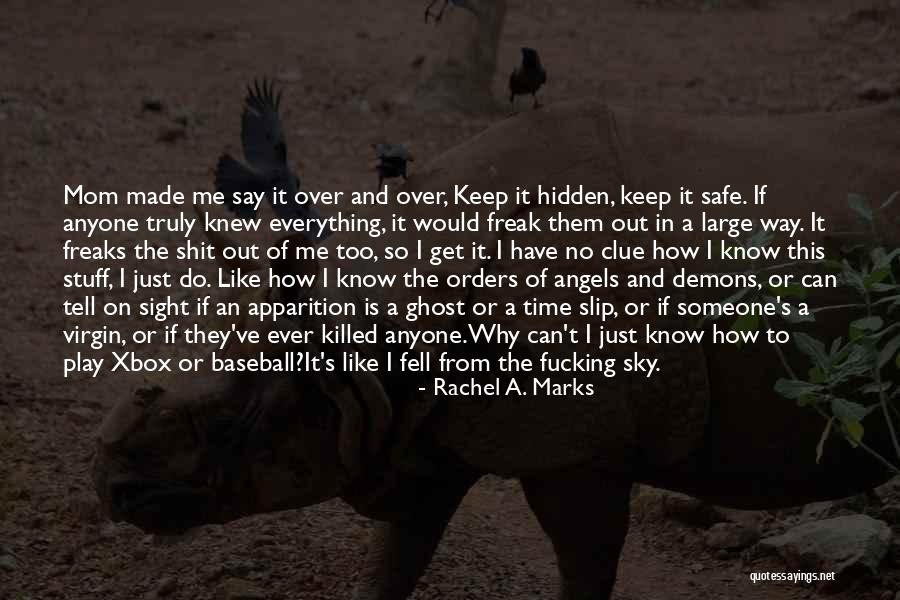 Angels In The Sky Quotes By Rachel A. Marks Angels In The Sky Quotes By Rachel A. Marks
