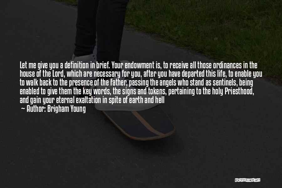 Angels In Your Life Quotes By Brigham Young