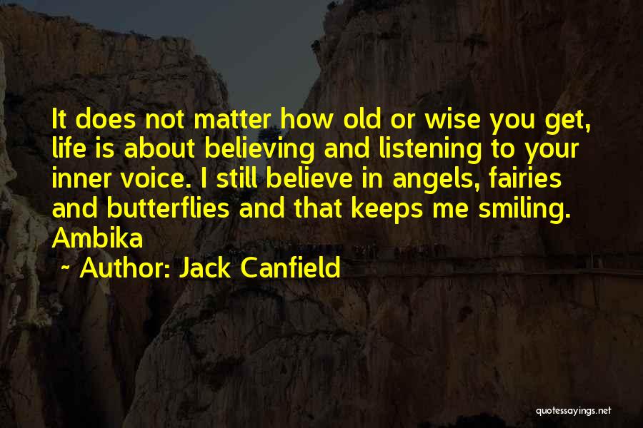 Angels In Your Life Quotes By Jack Canfield