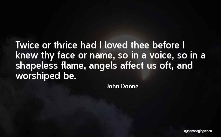 Angels Loved One Quotes By John Donne Angels Loved One Quotes By John Donne