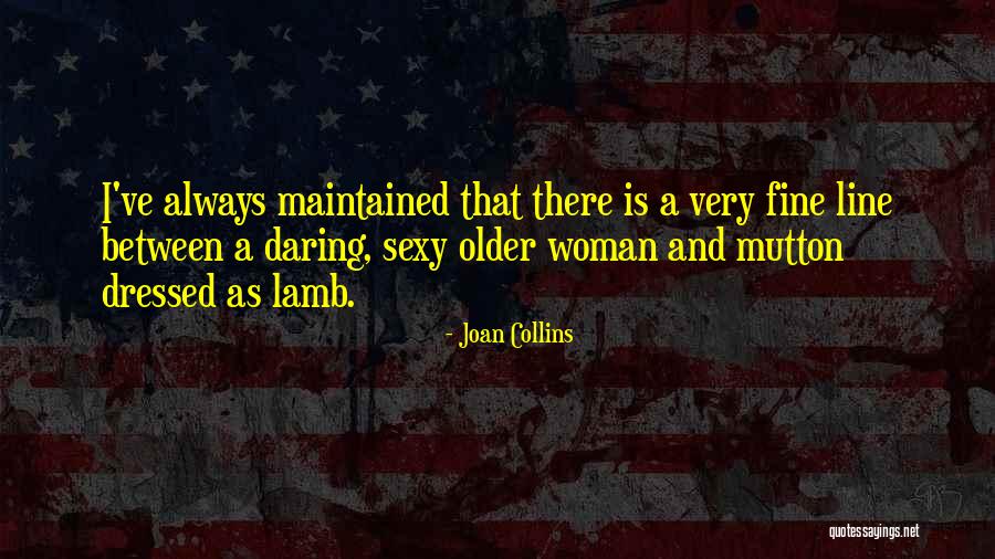 Angels Outfield Quotes By Joan Collins Angels Outfield Quotes By Joan Collins