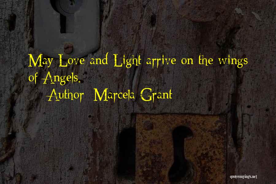Angels Quotes By Marcela Grant
