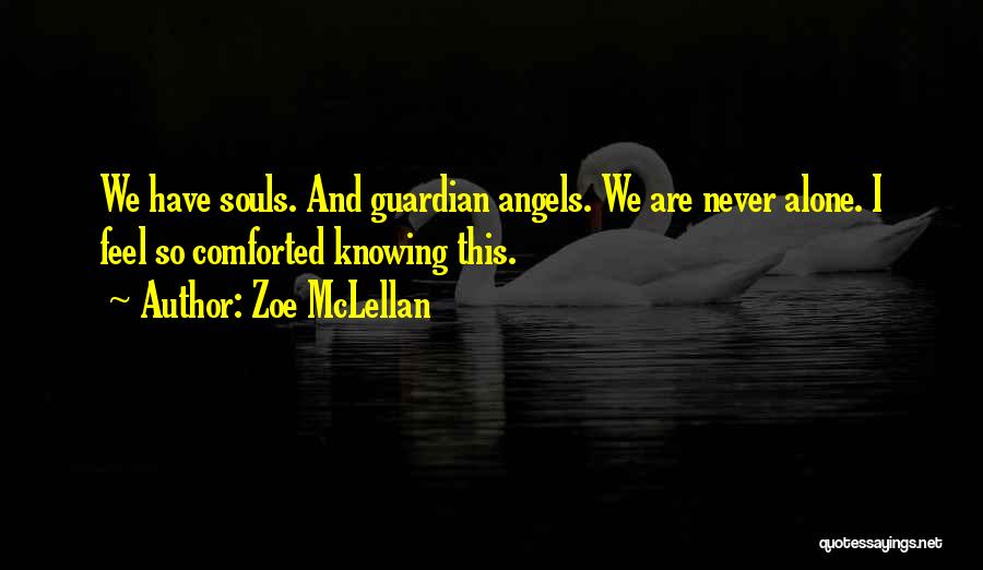 Angels Quotes By Zoe McLellan