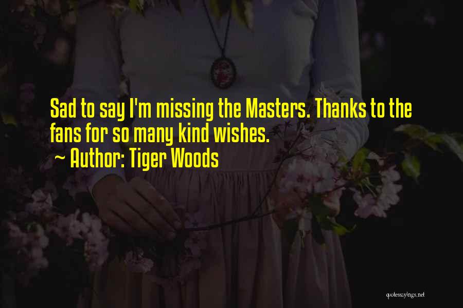 Angels Sing Movie Quotes By Tiger Woods