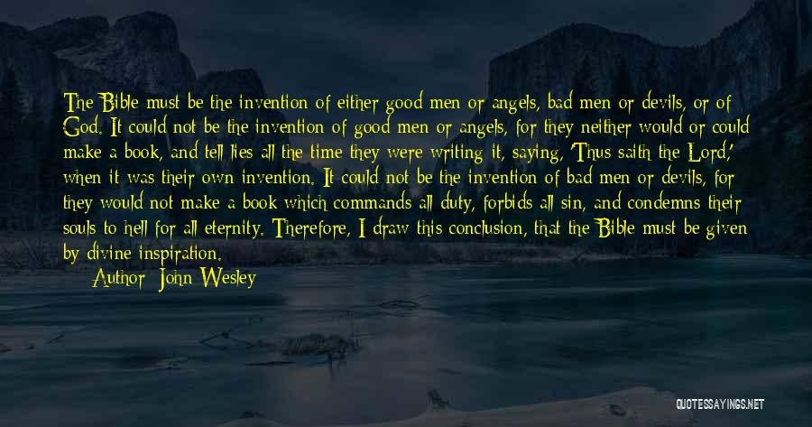 Angels Vs Devils Quotes By John Wesley