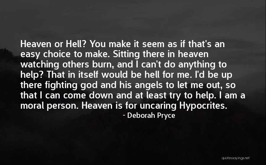Angels Watching Us Quotes By Deborah Pryce Angels Watching Us Quotes By Deborah Pryce