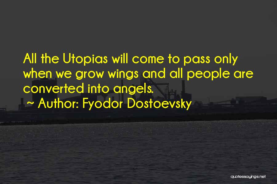 Angels Wings Quotes By Fyodor Dostoevsky