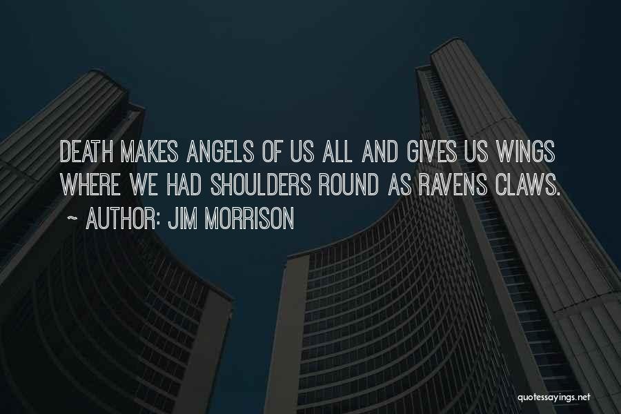 Angels Without Wings Quotes By Jim Morrison