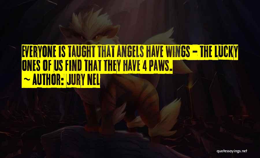 Angels Without Wings Quotes By Jury Nel
