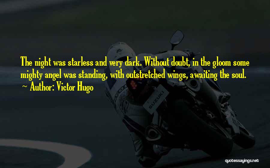 Angels Without Wings Quotes By Victor Hugo