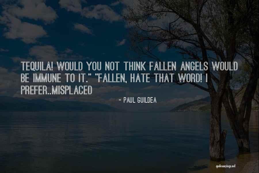 Angels Ya Quotes By Paul Guildea Angels Ya Quotes By Paul Guildea
