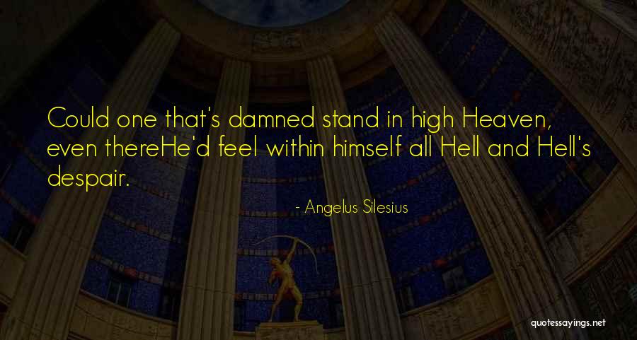 Angelus Silesius Quotes 1727423