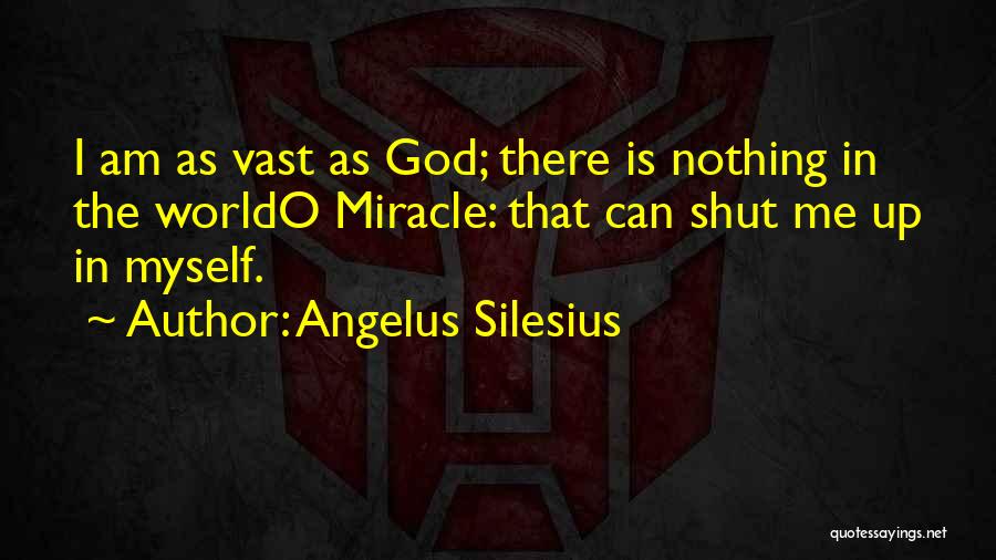 Angelus Silesius Quotes 445629