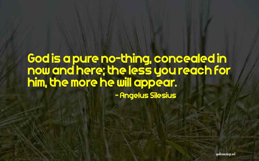 Angelus Silesius Quotes 986731