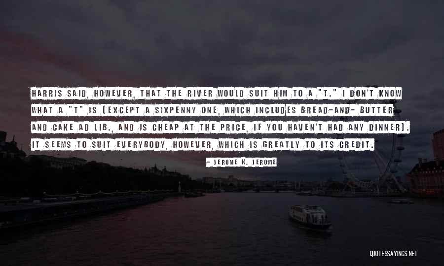 Angemessenes Quotes By Jerome K. Jerome Angemessenes Quotes By Jerome K. Jerome