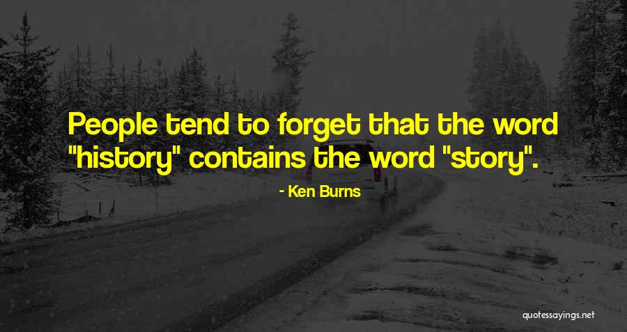 Angenehm Pronounce Quotes By Ken Burns Angenehm Pronounce Quotes By Ken Burns