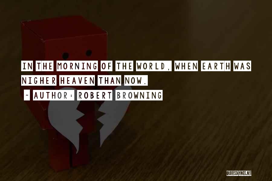 Angenent Shrinking Quotes By Robert Browning