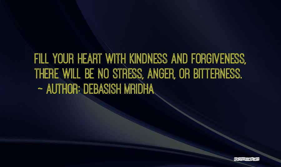 Anger And Bitterness Quotes By Debasish Mridha