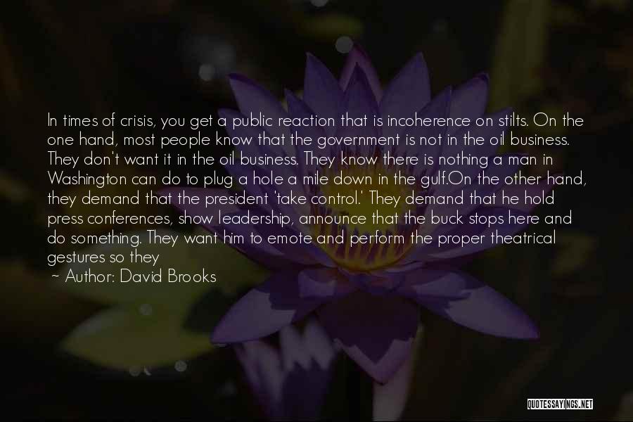 Anger And Control Quotes By David Brooks