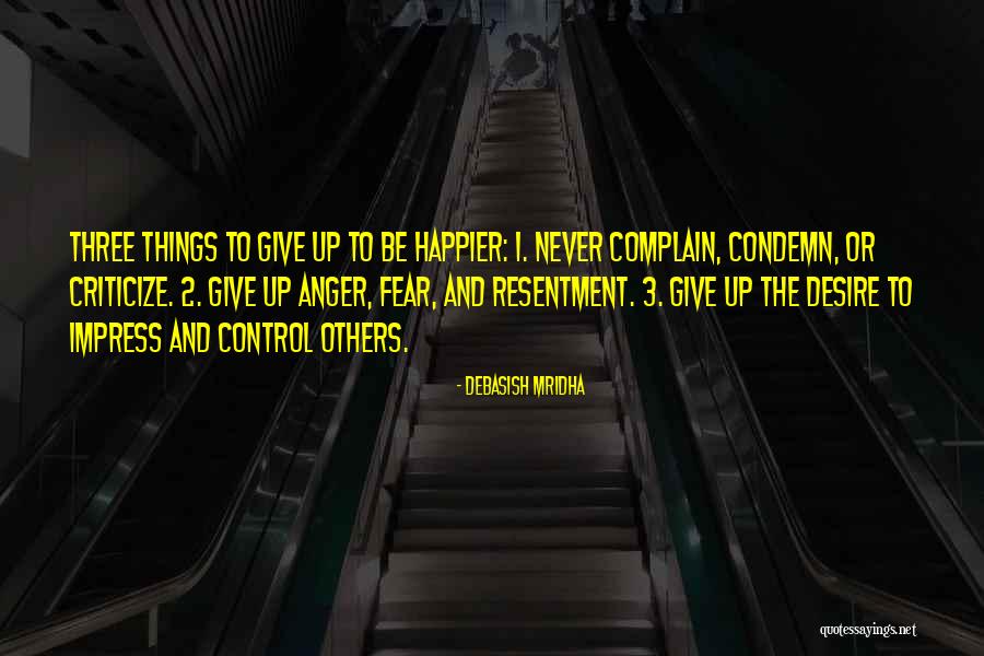 Anger And Control Quotes By Debasish Mridha