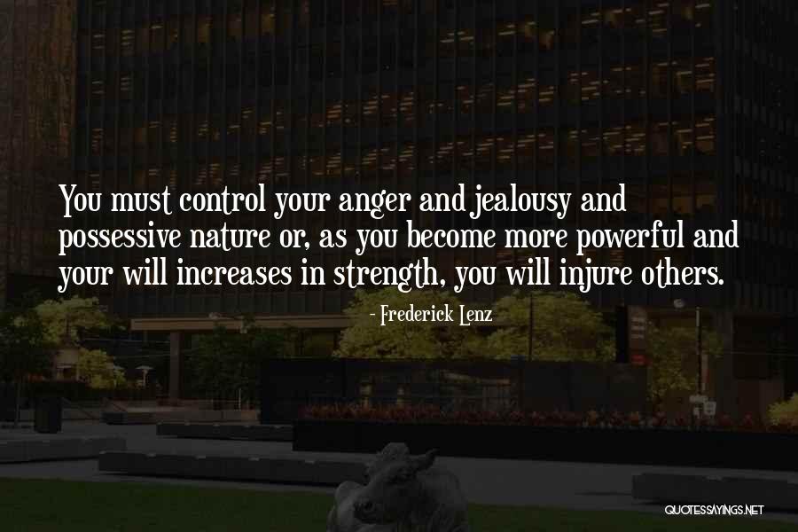 Anger And Control Quotes By Frederick Lenz