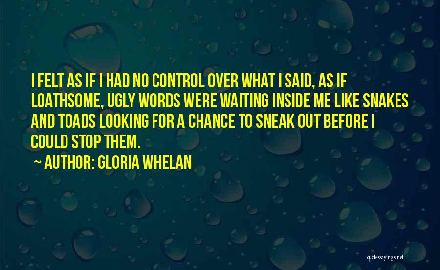 Anger And Control Quotes By Gloria Whelan