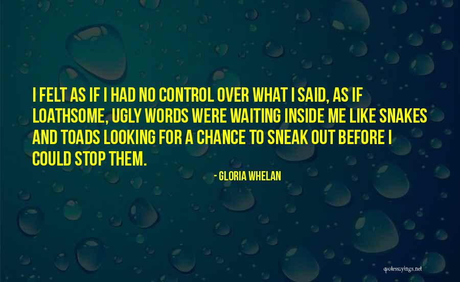 Anger And Control Quotes By Gloria Whelan