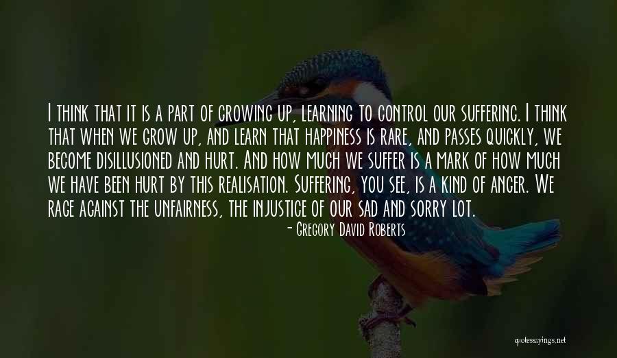 Anger And Control Quotes By Gregory David Roberts