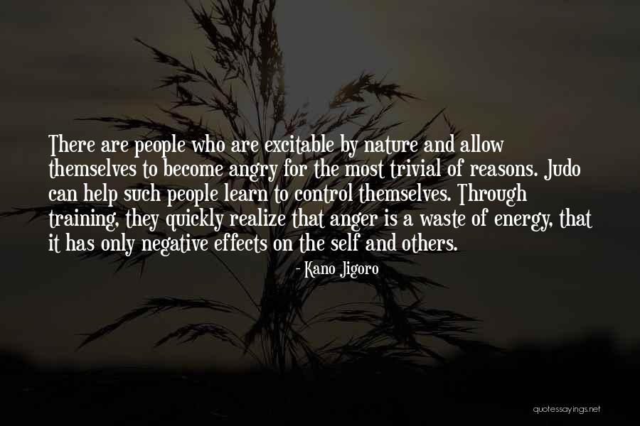 Anger And Control Quotes By Kano Jigoro