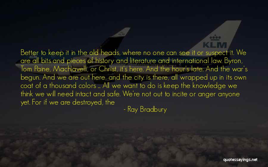 Anger And Control Quotes By Ray Bradbury