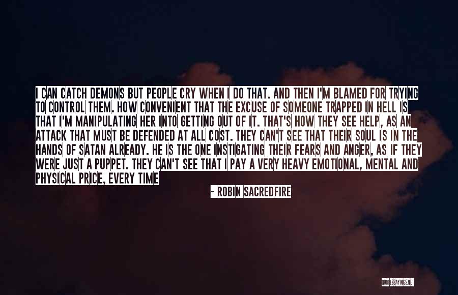 Anger And Control Quotes By Robin Sacredfire