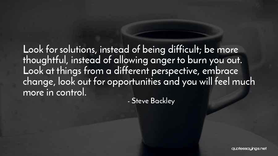 Anger And Control Quotes By Steve Backley