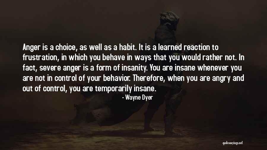 Anger And Control Quotes By Wayne Dyer