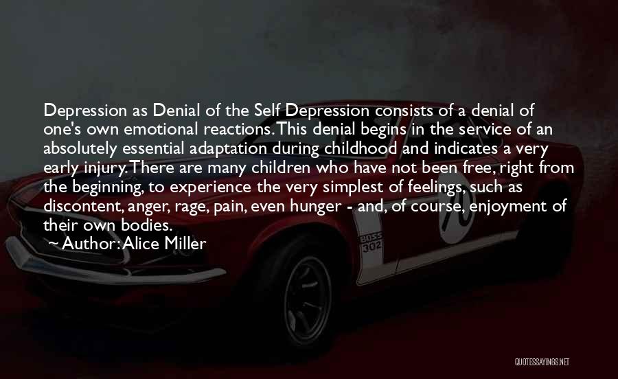 Anger And Depression Quotes By Alice Miller