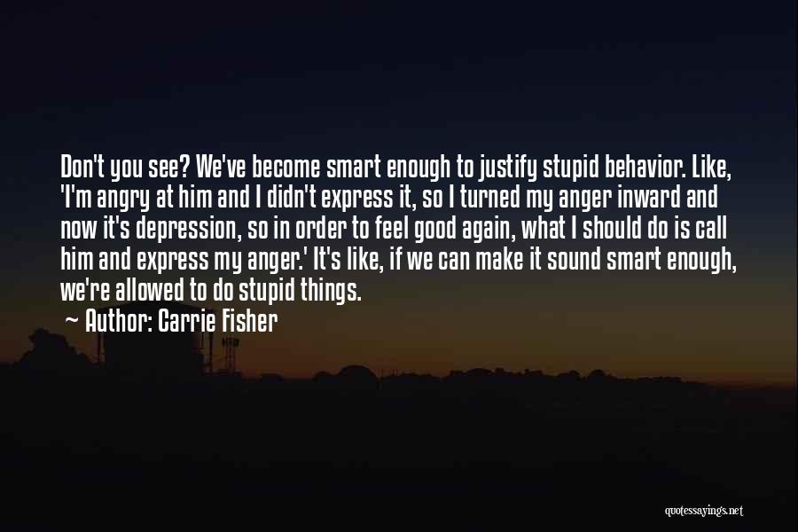 Anger And Depression Quotes By Carrie Fisher