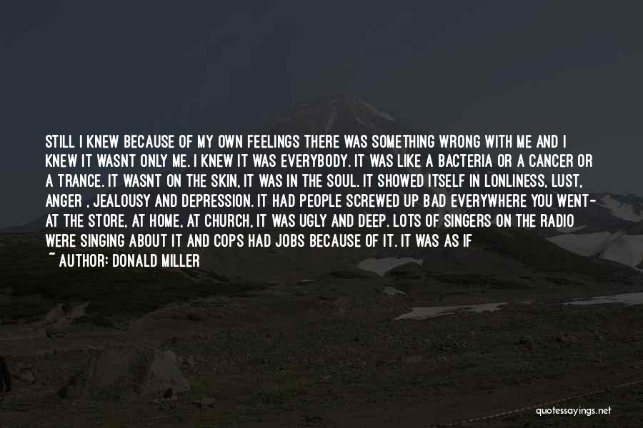 Anger And Depression Quotes By Donald Miller
