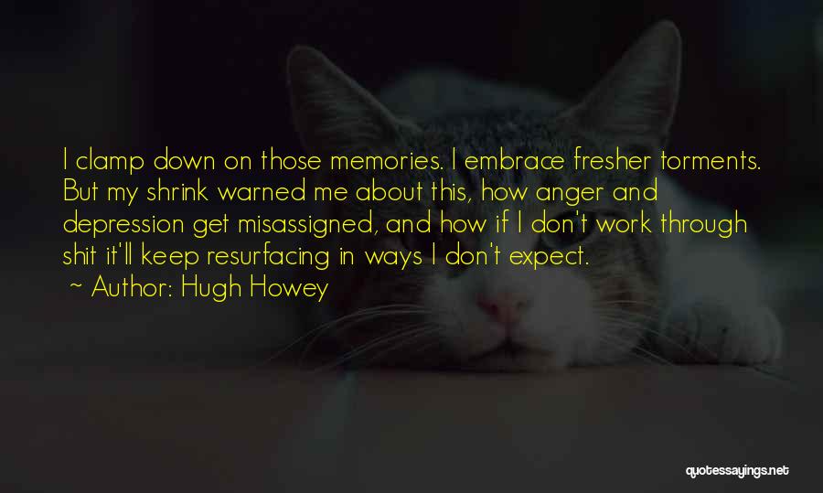 Anger And Depression Quotes By Hugh Howey