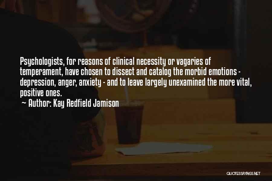 Anger And Depression Quotes By Kay Redfield Jamison