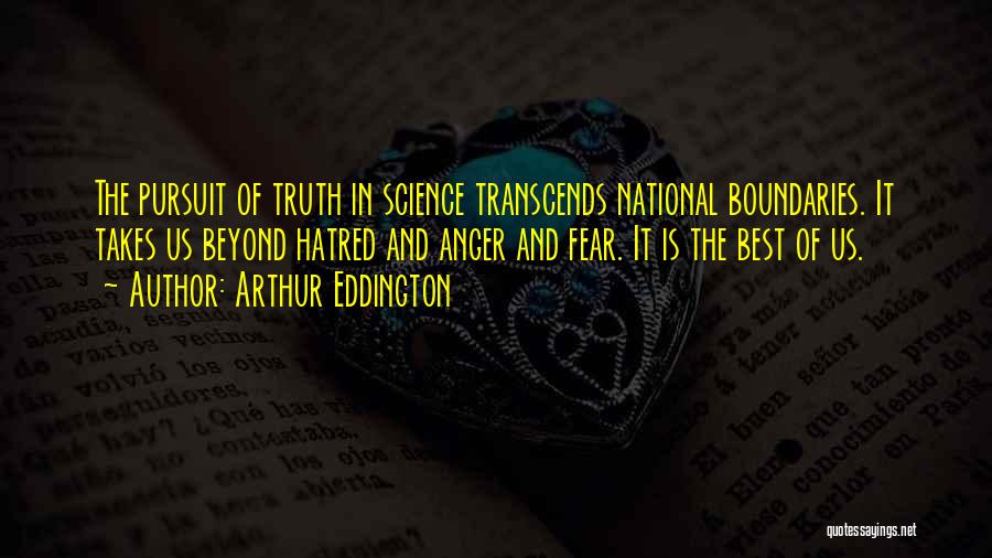 Anger And Fear Quotes By Arthur Eddington