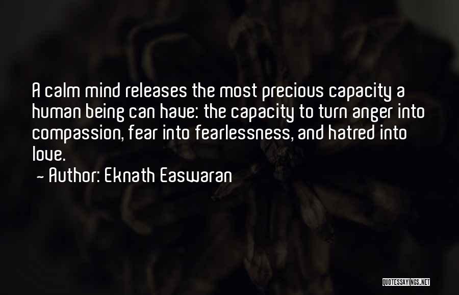 Anger And Fear Quotes By Eknath Easwaran