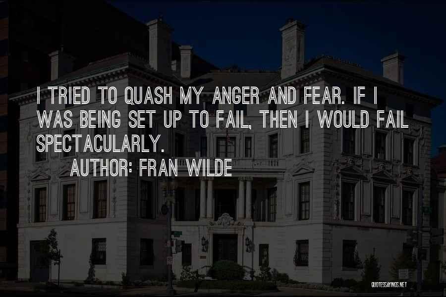 Anger And Fear Quotes By Fran Wilde