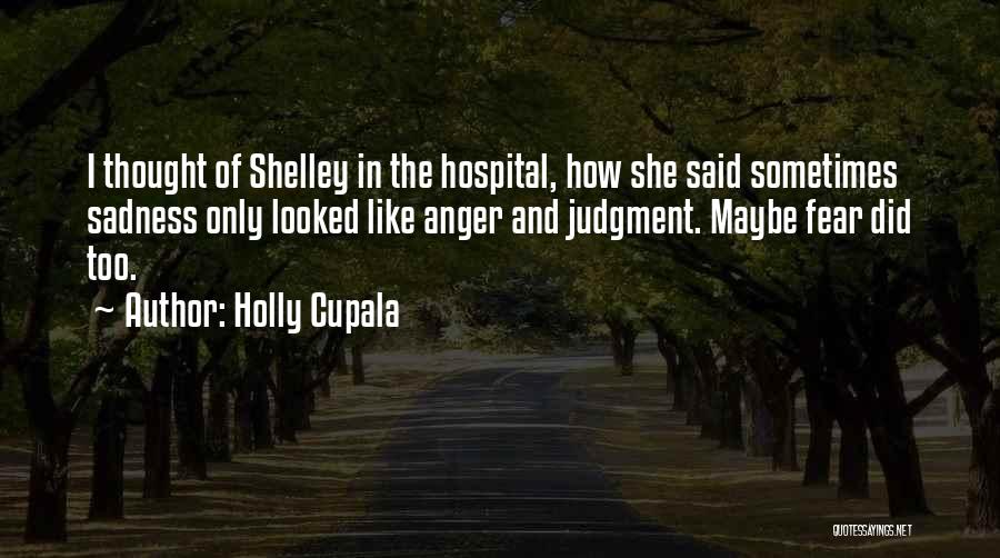 Anger And Fear Quotes By Holly Cupala