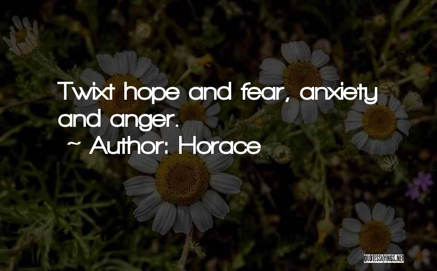 Anger And Fear Quotes By Horace