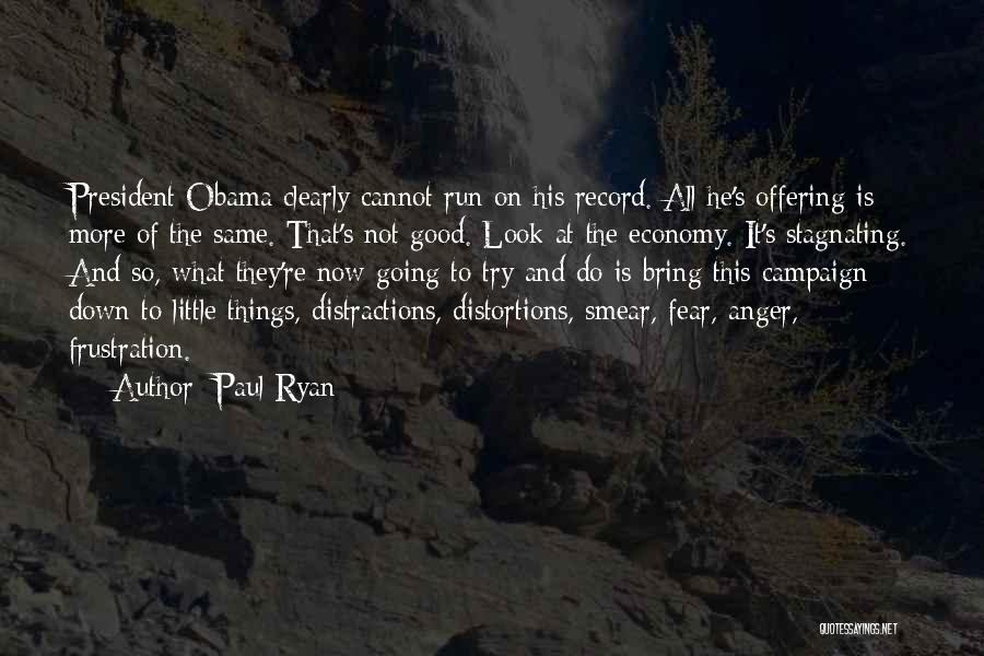 Anger And Fear Quotes By Paul Ryan