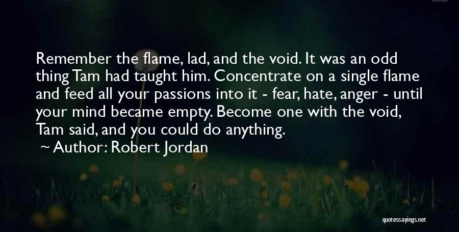 Anger And Fear Quotes By Robert Jordan