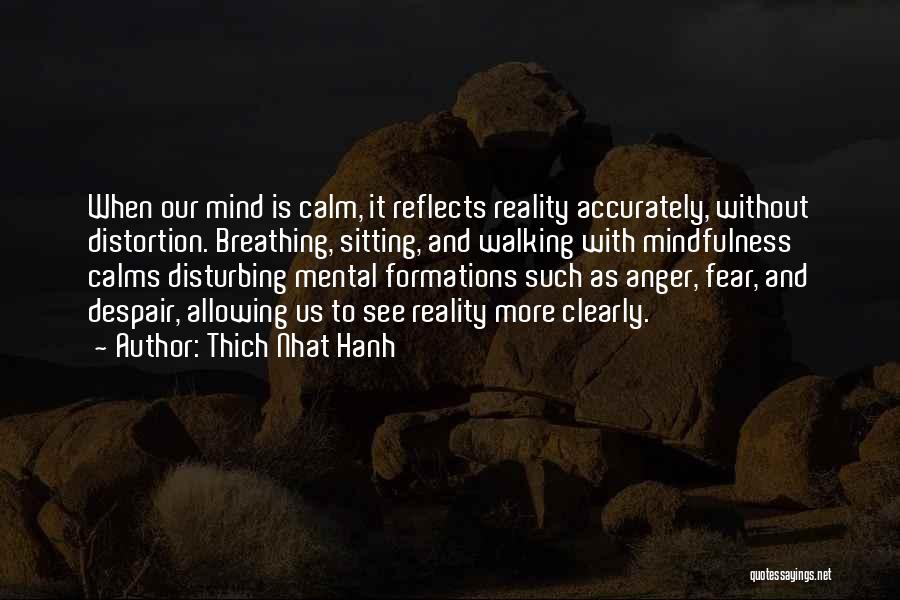 Anger And Fear Quotes By Thich Nhat Hanh