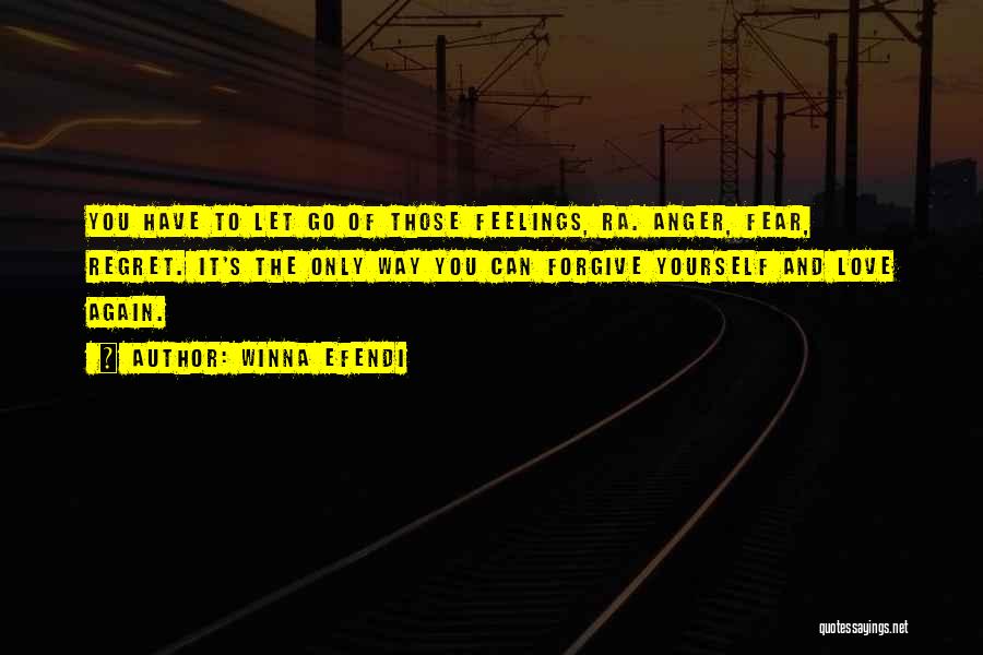Anger And Fear Quotes By Winna Efendi