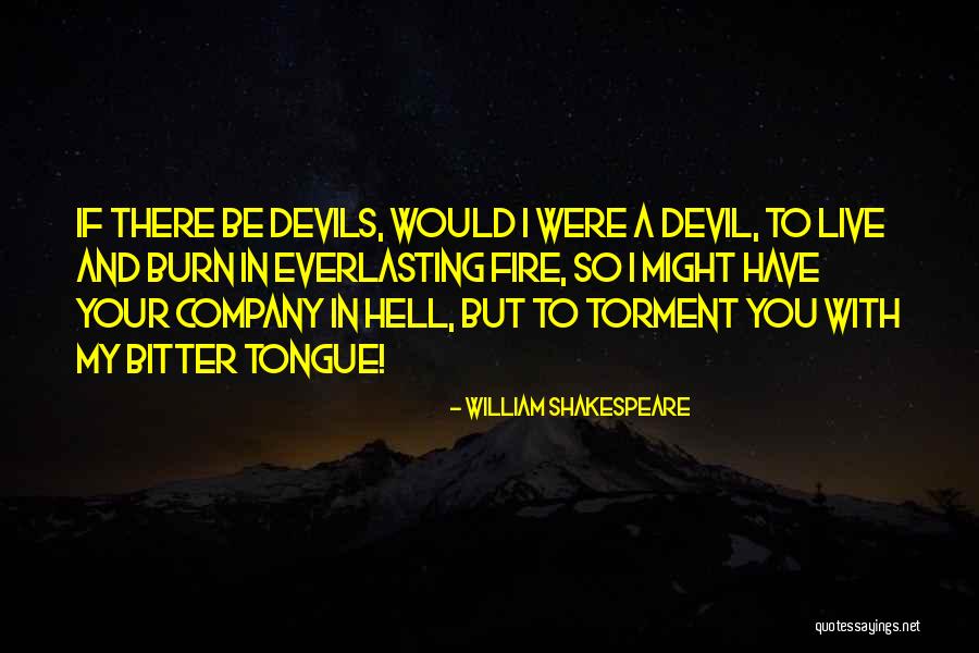 Anger And Fire Quotes By William Shakespeare Anger And Fire Quotes By William Shakespeare