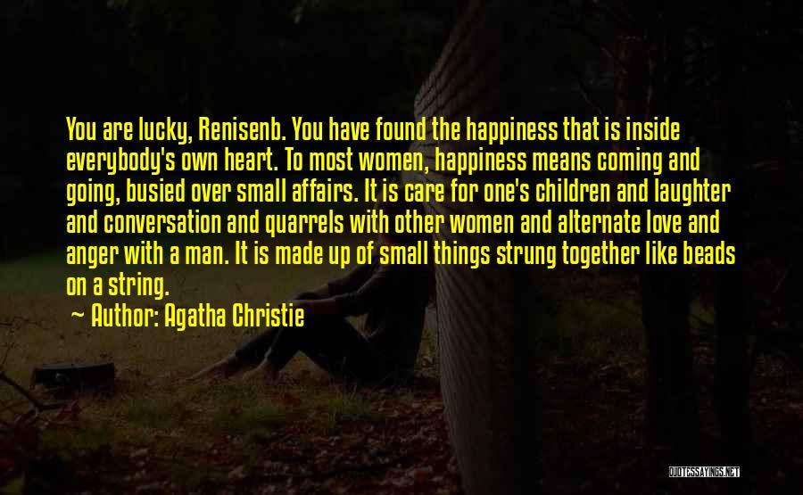 Anger And Happiness Quotes By Agatha Christie